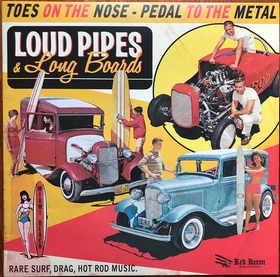 VARIOUS ARTISTS - Loud Pipes And Long Boards