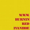 BURNIN RED IVANHOE