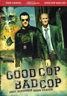 Good Cop Bad Cop - Erst schiessen, dann fragen