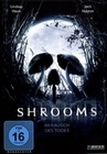 Shrooms - Im Rausch des Todes